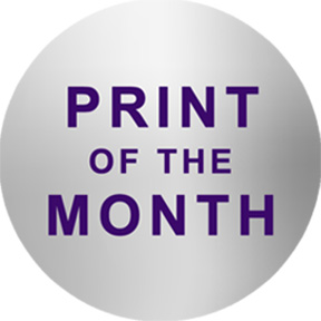 PRINT OF THE MONTH thumbnail